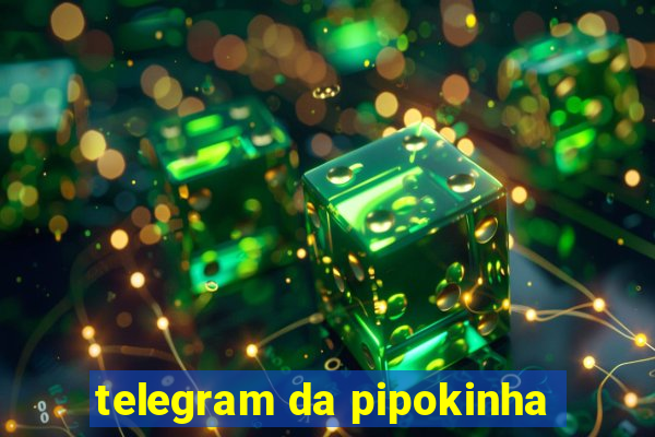 telegram da pipokinha